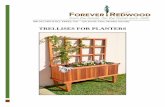 TRELLISES FOR PLANTERS - static.foreverredwood.com · TRELLISES FOR PLANTERS III. ASSEMBLY & CARE Assembly instructions for: Trellises for Planters All You Need is a Few Tools and
