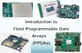 Introduction to Field Programmable Gate Arrays (FPGAs) · What is a Field Programmable Gate Array ?.. a quick answer for the impatient An FPGA is an integrated circuit Mostly digital
