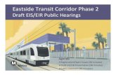 Eastside Transit Corridor Phase 2media.metro.net/projects_studies/eastside_phase2/... · Alternatives Analysis Completed 2009 Final*Locally Design Construction Start‐up/ Revenue