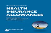 The Small Business Guide to HEALTH INSURANCE ALLOWANCES · Zane Benefits is the leader in individual health insurance reimbursement for small businesses. Since 2006, Zane Benefits