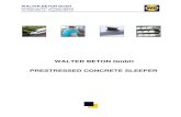 WALTER BETON GmbH PRESTRESSED CONCRETE SLEEPERbeto-system.de/daten/General_Information.pdf · prestressed concrete sleepers. WALTER System is market and technological leader in Germany