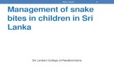 Sri Lanka College of Paediatricians - PELC / SLCP 1 ......•ECG 10/05/2015 PELC / SLCP 8 Sri Lanka Venmous snakes Antivenin is indicated only for •Cobra •Krait •Russell’s