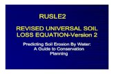 REVISED UNIVERSAL SOIL LOSS EQUATIONefotg.sc.egov.usda.gov/references/public/KS/RUSLE2slide... · 2005. 6. 1. · DETACHMENT Separation of soil particles from soil surface ... Mass