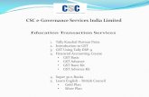 CSC e-Governance Services India Limited English.pdf3. GST Using Tally ERP. 9 4. Financial Accounting Course • GST Basic • GST Advance • GST Basic Kit • GST Advance Kit 4. Super
