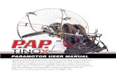 PARAMOTOR USER MANUAL - Papteampapteam.com/wp-content/uploads/2018/03/Manual-Usuario... · 2019. 7. 29. · PARAMOTOR USER MANUAL Thank you for purchasing a PAP machine and trusting