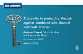 Trade-offs in protecting Keccak against combined side ... · Trade-oﬀs in protecting Keccak against combined side-channel and fault attacks Antoon Purnal, Victor Arribas and Lauren