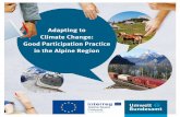 Adapting to Climate Change - Alpine Space · 2019. 5. 16. · 4. Mitigating climate change and adapting to climate impacts are mammoth tasks. In order to bring together knowledge