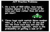 ACT Practice Problems 1. On a trip of 500 miles, how many ...vogelsplace.weebly.com/uploads/2/6/3/4/26340887/act_warm...ACT Practice Problems 1. On a trip of 500 miles, how many minutes