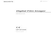 Digital Film Imager...Sony Corporation, 1-7-1 Konan Minato-ku Tokyo, 108-0075 Japan. Inquiries related to product compliance based on European Union legislation shall be addressed