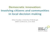 Democratic innovation: Involving citizens and communities ...gwsf.org.uk/wp-content/uploads/Oliver-Escobar-Democratic-Innovation... · Oliver Escobar, University of Edinburgh ...