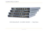DmSwitch 2100 EDD Series -  · DmSwitch 2100 – EDD (Ethernet Demarcation Device) product line is the family of DATACOM switches designed to offer LAN/WAN intelligent demarcation