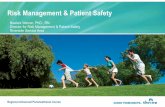 Risk Management & Patient Safety · Improve patient care through the strengthening of systems and processes Facilitate investigations, identify causes, and potential solutions Handle