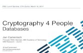 Cryptography 4 People - IBM · 3/16/2017  · 3 ZISC Lunch Seminar 15.3.2017 - Jan Camenisch - IBM Research - Zurich © 2016 IBM Corporation 33% of cyber crimes, including identity