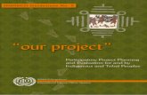 INDISCO Guidelines No. 5 · INDISCO Guidelines No. 5 ﬁOur Projectﬂ Participatory Project Planning and Evaluation for and by Indigenous and Tribal Peoples International Labour