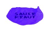 Sauer kraut - Deveron Projects · kraut. Combine the cabbage and salt: Transfer the cabbage to a big mixing bowl and sprinkle the salt over top. Begin working the salt into the cabbage