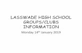 LASSWADE HIGH SCHOOL GROUPS/CLUBS INFORMATIONlasswadehsc.mgfl.net/wp-content/uploads/Daily-Bulletin...2019/01/14  · Any students who have an exam clash will sit one of their prelims
