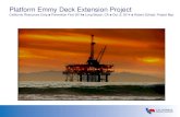 Platform Emmy Deck Extension Project€¦ · Platform Emmy Deck Extension Project California Resources Corp. Prevention First 2014 Long Beach, CA Oct. 8, 2014 Robert Schaaf, Project