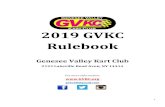2019 GVKC Rulebook - Genesee Valley Kart Club|Celebrating ...gvkc.org/wp-content/uploads/2019/03/2019-rulebook.pdf · 1 2019 GVKC Rulebook Genesee Valley Kart Club 2123 Lakeville