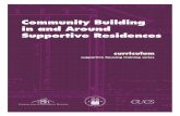 Community Building in - HUD Exchange · 2019. 3. 15. · Community Building in and Around Supportive Residences Curriculum Developed by Center for Urban Community Services . The work