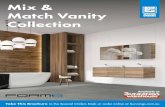 Mix & Match Vanity Collection… · MONT ALBERT DESIGNER VANITY COLLECTION The Mont Albert Vanity Collection by Forme offers a range of vanities to suit the most discerning of tastes,