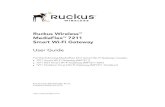 Ruckus Wireless™ MediaFlex™ 7211 Smart Wi-Fi Gatewaydocshare01.docshare.tips/files/9040/90405262.pdf · 2016. 6. 3. · Ruckus Wireless™ MediaFlex™ 7211 Smart Wi-Fi Gateway