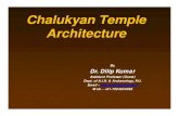 Chalukyan Temple Architecture - Patna University...SarvatobhadraTemple, c. 550 ADimplies early presence of Northern Nagara Prasada Tradition, Note the amalaka and pillar form. Northern
