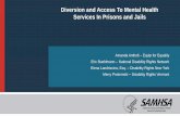 Diversion and Access To Mental Health Services In Prisons and … · Total RTU Capacity by Summer 2018: 1280. Inpatient Treatment Center: capacity 44. Population in Need: The mental