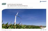 OPERATIONs & MAINTENANCE - juwi · operation and maintenance is the basis for long-term stable energy yields. At juwi your wind, photovoltaic and bioenergy projects are in good hands.