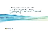 Helpful Hints Guide for Completing the Federal Financial ......Title Helpful Hints Guide for Completing the Federal Financial Report (SF-425) Author Department of Justice Subject Helpful