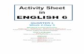 Activity Sheet in · 2018. 8. 23. · Activity Sheet in ENGLISH 6 QUARTER 1 Week 2-Day 3 Reading Comprehension EN6RC-Ib-6.1 EN6RC-Ib-6.2 EN6RC-Ib-6.3 EN6RC-Ib-6.4 Analyze poem with