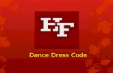 Dance Dress Code - Homewood Flossmoor High SchoolFormal attire for males may be classified as a tuxedo or dress suit, including a tie, bow tie, a turtle neck, a shirt, and may include
