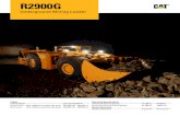 Underground Mining Loader · R2900G Underground Mining Loader Engine Engine Model Cat® C15 ACERT™ Gross Power – SAE J1995 (1st gear/2nd-4th gear) 321/333 kW 430/447 hp Net Power