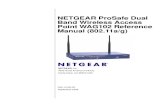 NETGEAR ProSafe Dual Band Wireless Access Point WAG102 ... · ProSafe Dual Band Wireless Access Point WAG102 Reference Manual (802.11a/g) • Away from potential sources of interference,