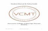 Vancouver College of Massage Therapy (VCMT)€¦ · massage therapy profession in the province of British Columbia . VCMT - Student Manual Wednesday, May 15, 2019 4 Program Learning