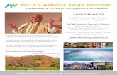 MCKS Arhatic Yoga Retreat - Pranic Healing Ontario · MCKS Arhatic Yoga Retreat November 3 - 5, 2017 MCKS Arhatic Sexual Alchemy November 6, 2017 *attendees must register with a partner
