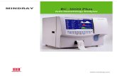 Í¼ÐÎ1srianchanadiagnosticgroup.com/.../PDF/4/BC-3000Plus.pdfMINDRAY MINDRAY Safe and Easy To Use BC-3000 Plus Auto Hematology Analyzer FLUSH Paramete HG9 Sample Volume Prediluted