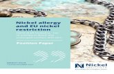 Nickel allergy and EU nickel restriction€¦ · Nickel is an essential micro-nutrient for plant growth. It is therefore naturally present in a wide range of crops, animals and foodstuffs2.