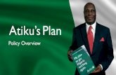 Atiku’s Plan - Okay.ng...Expanded export base: products and destinations Strengthening Public-Private Partnerships Dynamic, Competitive, Open, Private Sector Driven. US$900b by 2025
