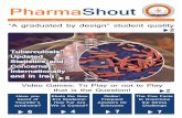 PharmaShout · 2019. 2. 6. · These games can be played continuously on handheld game devices, personal computers, iPads, smart phones, PlayStation 4, and institutes and hospitals