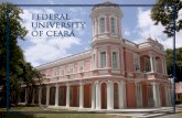 FEDERAL UNIVERSITY OF CEARÁ · Universidade Federal do Ceará Federal University of Ceará Growth through joint excellence Cultural Institutions Casa José de Alencar thHistoric