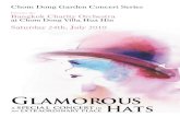 Glamorous Hats · 2011. 7. 25. · Conductor Chulayuth Lochotinan began studying the piano in 1987 with Dr.Motoko Funakoshi at the Robinson School of Music in Thailand. He was a Music