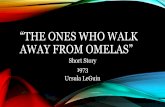 “THE ONES WHO WALK AWAY FROM OMELAS”...URSULA KROEBER LE GUIN (1929-2018) •Author of 21 novels, 11 volumes of short stories, four collections of essays, 12 children’s books,