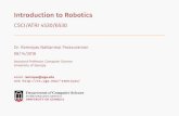 Introduction to Robotics - University of Georgiacobweb.cs.uga.edu/.../introduction-robotics...Introduction to Robotics CSCI/ATRI4530/6530 Dr.RamviyasNattanmaiParasuraman 08/14/2018