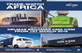 Trade-Watch - Issue 55 - December 2015 - CMA CGM...contact numbers will remain the same. All DELMAS e-mails will migrate to CMA CGM effective December 31st 2015. All addresses ending