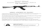 Owner’s Manual RAS47 SEMI-AUTO RIFLE...Congratulations on your purchase of the 100% American Made RAS47 Semi-Automatic Rifle. With proper care and handling, it will give you many