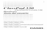 ClassPad 330 Hardware Sp - Support | Home | CASIO€¦ · ClassPad 330 ClassPad OS Versión 3.06 Hardware Guía del usuario S URL del sitio web Educativo de CASIO ... Los nombres