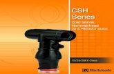 CSH Series · 2015. 12. 1. · A game-changing transformation. ... tested, and manufactured in the USA. CSH Series INTRODUCTION & PRODUCT RATINGS T o y S c h e d u l e a De m o n