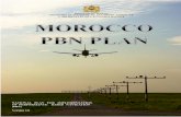 MOROCCO PBN PLAN...MOROCCO PBN PLAN 3 1. Object The following performance based navigation PBN plan emphasizes Morocco’s commitment toward the modernization of its airspace and the