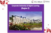 Corporate University & Digital Learning (Bagian 2) · dalam bentuk personal computer (PC), jaringan komputer, internet dan perlengkapan multimedia. Didalamnya juga ada peralatan teleconference