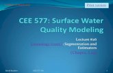 CEE 577: Surface Water Quality Modeling · 2013. 3. 28. · Lecture #26 . Limnology (cont.): Segmentation and Estimators (Chapra, L29) David Reckhow CEE 577 #26 1 . Updated: 28 March